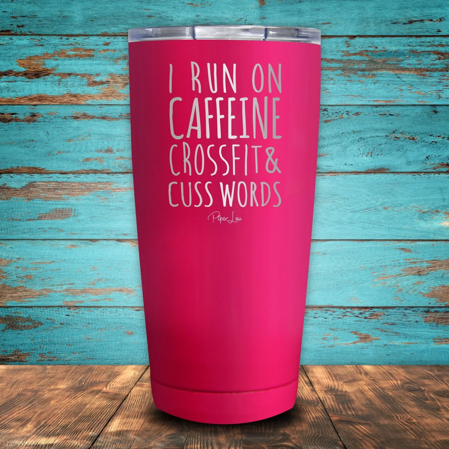 I Run On Caffeine Crossfit, & Cuss Words Coated Drinkware