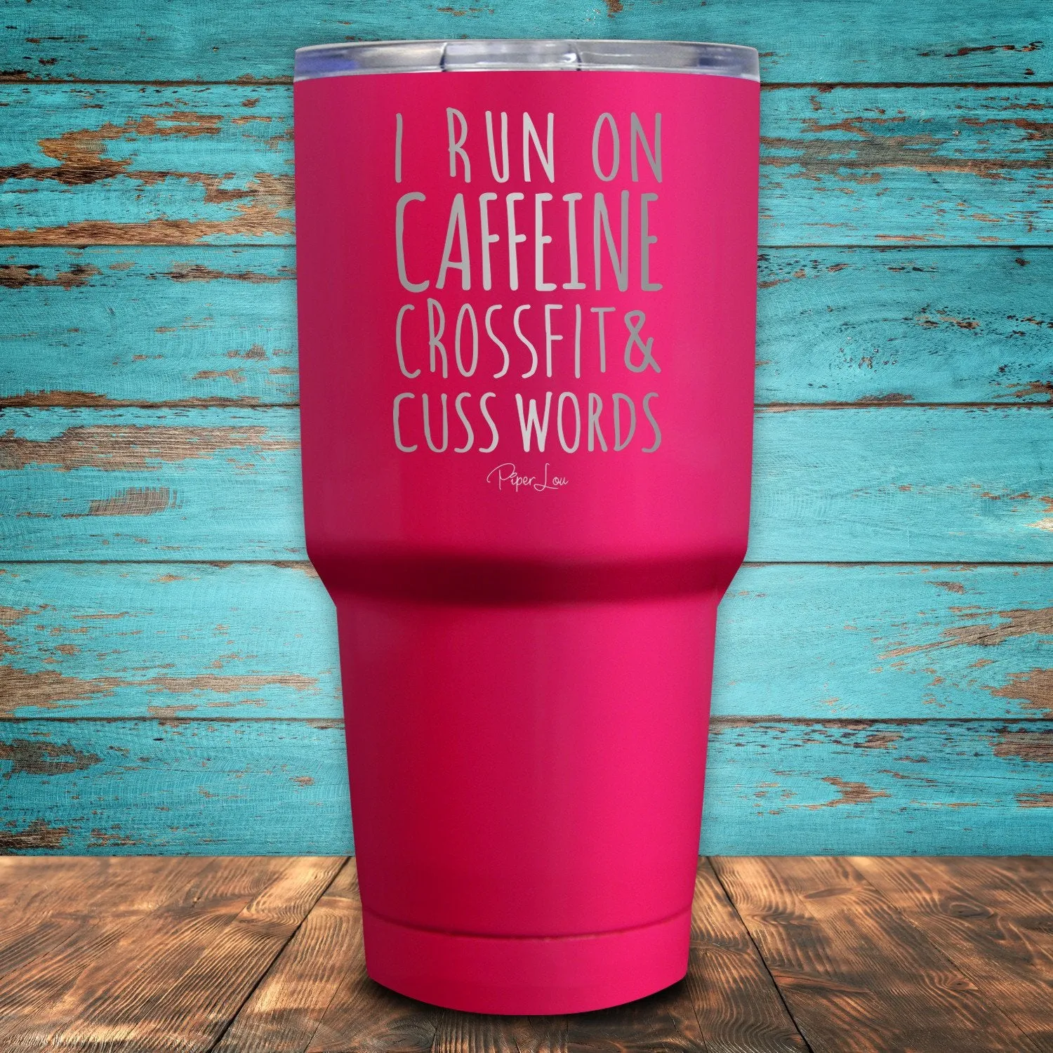 I Run On Caffeine Crossfit, & Cuss Words Coated Drinkware