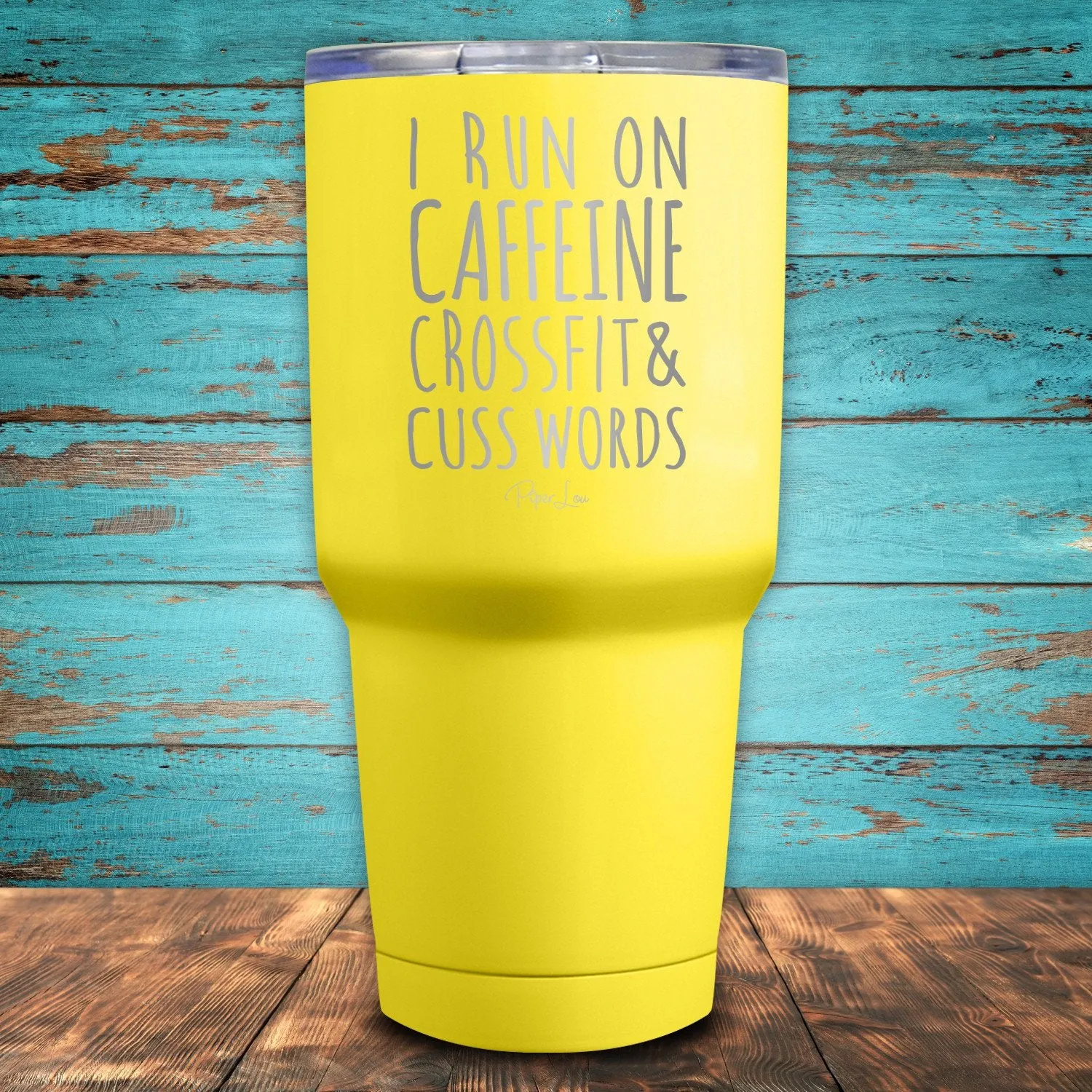 I Run On Caffeine Crossfit, & Cuss Words Coated Drinkware