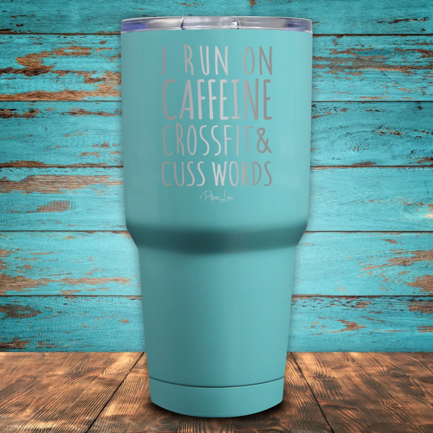I Run On Caffeine Crossfit, & Cuss Words Coated Drinkware